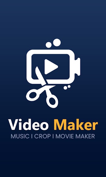 Video Maker With Music Sound & Video Editor